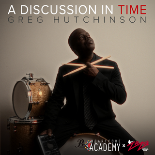 Greg Hutchinson - "A Discussion in Time"